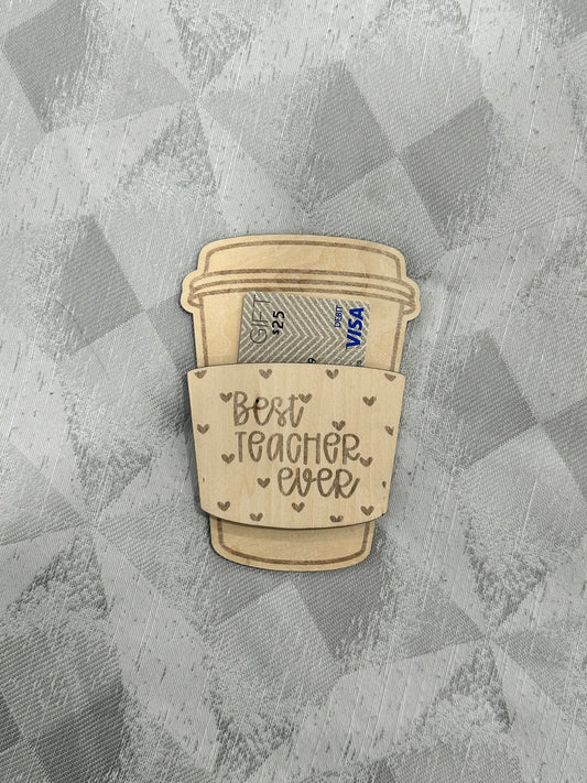Best Teacher Ever Wooden Gift Card Holder – Laser Engraved